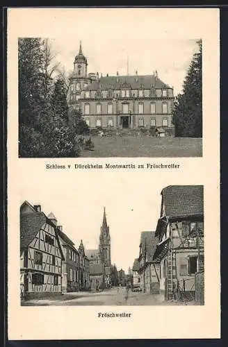 AK Fröschweiler, Schloss von Dürckheim Montmartin, Strassenpartie mit Kirche