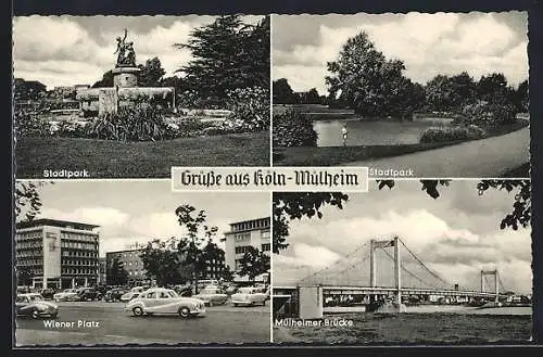 AK Köln-Mülheim, Wiener Platz, Stadtpark, Mülheimer Brücke