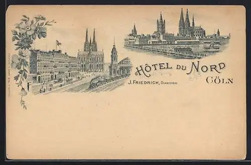 Lithographie Cöln, Hotel du Nord, Bes. J. Friedrich, Bahnhof und Uferpartie