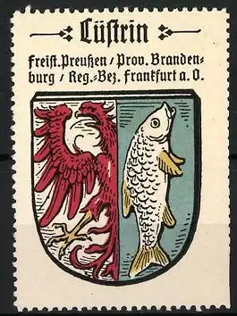 Reklamemarke Küstrin, Freist. Preussen Prov. Brandenburg, Adler und Fisch Wappen