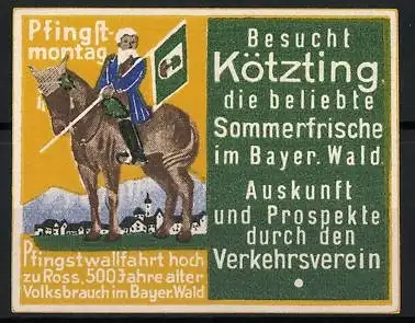 Reklamemarke Kötzting, Sommerfrische im Bayer. Wald, Reiter mit Fahne