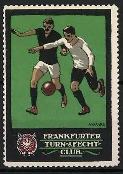 Künstler-Reklamemarke Henel, Frankfurt, Frankfurter Turn- &amp Fechtclub, Fussballspieler