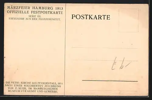 AK Hamburg, Festpostkarte Märzfeier 1913, Die Petri-Kirche als Pferdestall