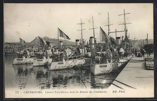 AK Cherbourg, Contre-Torpilleurs Tromblon, Mortier, Sape et Fleuret dans le Bassin du Commerce, Kriegsschiffe