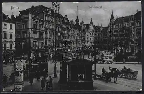 AK Berlin, Spittelmarkt, Strassenbahn, Kutsche