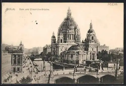 AK Berlin, Blick auf Dom und Friedrichsbrücke