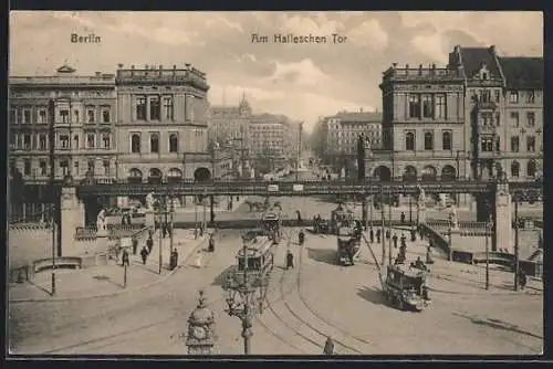 AK Berlin-Kreuzberg, Hallesches Tor, Strassenbahn