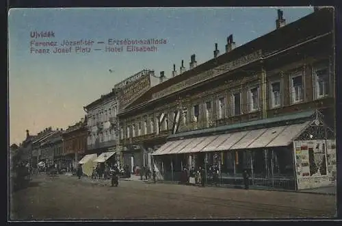 AK Ujvidék, Ferencz József-tér - Erzsébet-szálloda, Franz Josef Platz, Hotel Elisabeth