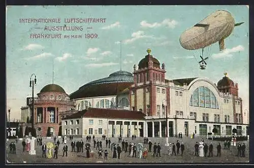 AK Frankfurt am Main, Internationale Luftschiffahrt Ausstellung 1909, Zeppelin über dem Gebäude