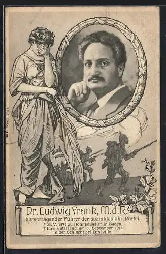 AK Porträt Dr. Ludwig Frank, Infanteristen gehen ins Gefecht, trauernde Frau
