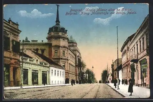 AK Beograd / Belgrad, Kralja Milana ulica sa dvorom, König Milanstrasse mit königl. Palais