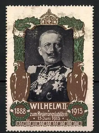 Reklamemarke Kaiser Wilhelm II., zum Regierungsjubiläum 1913, Kaiserkrone und Adler