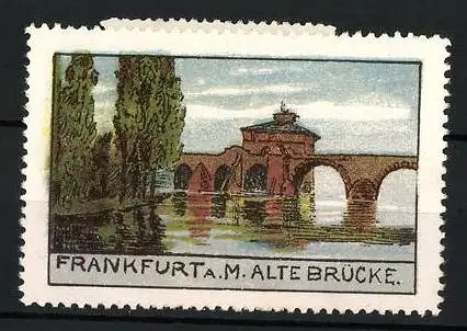 Reklamemarke Frankfurt a.M., Alte Brücke, historische Brücke