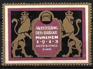 Künstler-Reklamemarke Emil Pirchan, München, Ausstellung der Brücke 1913, Löwen und Wappen