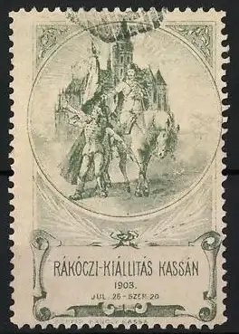 Reklamemarke Kassán, Rákóczi-Kiállítás 1903, Reiter und Schloss