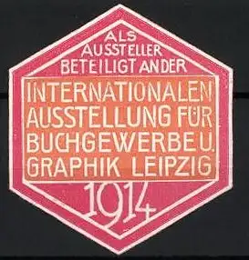 Reklamemarke Leipzig, Internationale Ausstellung für Buchgewerbe u. Graphik 1914, sechseckige Form