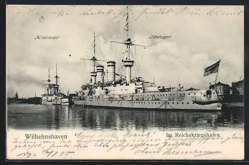 AK Wilhelmshaven, Kriegshafen mit Kriegsschiffen Zähringen und Wittelsbach