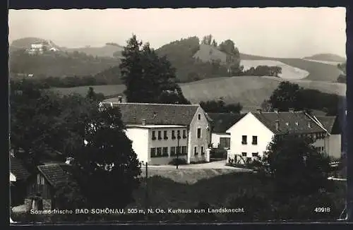 AK Bad Schönau /N. Oe., Kurhaus zum Landsknecht