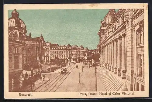 AK Bucuresti, Posta, Grand Hotel si Calea Victoriei