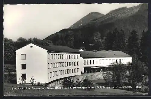 AK Steinhaus a. Semmering, ÖGB Haus d. Privatangestellten