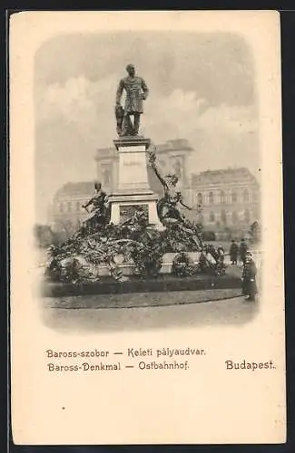 AK Budapest, Baross-Denkmal, Ostbahnhof