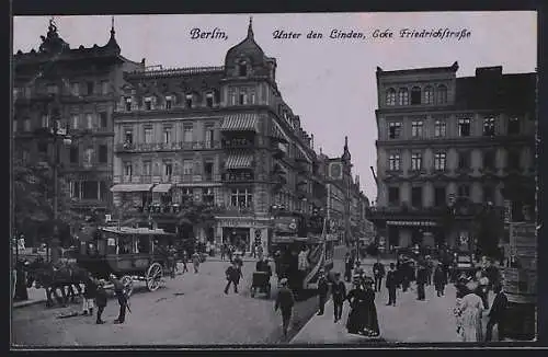 AK Berlin, Unter den Linden, Ecke Friedrichstrasse mit Hotel Bauer