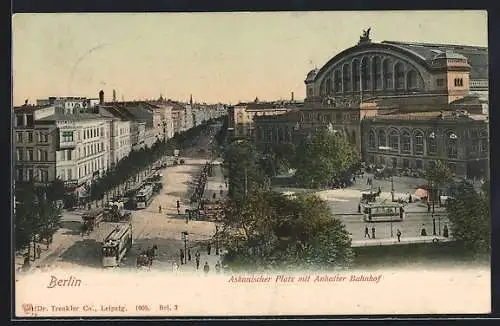 AK Berlin-Kreuzberg, Askanischer Platz mit Anhalter Bahnhof