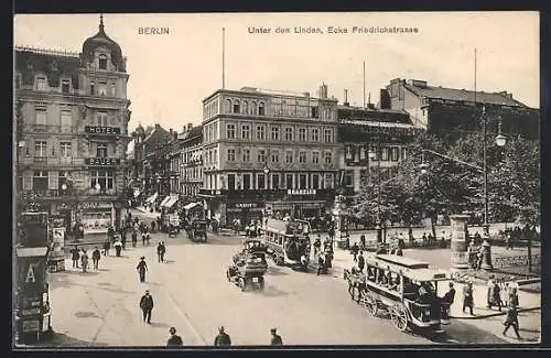 AK Berlin, Unter den Linden Ecke Friedrichstrasse