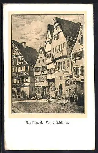 Künstler-AK E. Schlatter: Nagold, Strassenansicht