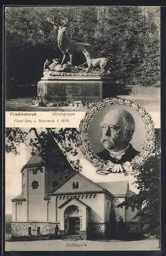 AK Friedrichsruh, Portrait von Otto v. Bismarck, Gruftkapelle und Hirschgruppe