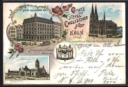 Lithographie Köln a. Rhein, Hotel Englischer Hof v. Fritz Niemann, Hauptbahnhof und Dom