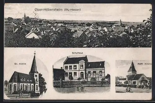 AK Ober-Hilbersheim /Rh.-Hessen, Ev. Kirche, Schulhaus und Kath. Kirche