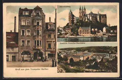 AK Meissen, Gasthaus Trompeter, Albrechtsburg, Staatliche Porzellan-Manufaktur