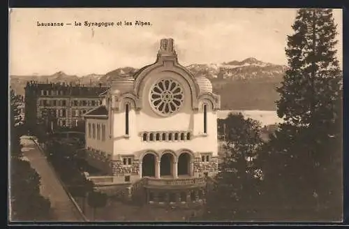 AK Lausanne, La Synagogue et les Alpes