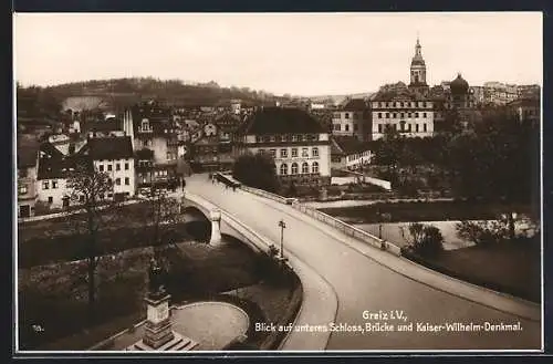 AK Greiz i. V., Blick auf unteres Schloss, Brücke und Kaiser-Wilhelm-Denkmal