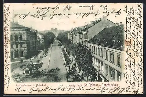 AK St. Johann-Saarbrücken, Reichsstrasse und Bahnhof