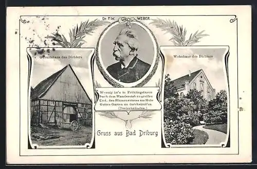 AK Bad Driburg, Portrait Dichter Dr. F. W. Weber, Geburtshaus und Wohnhaus des Dichters