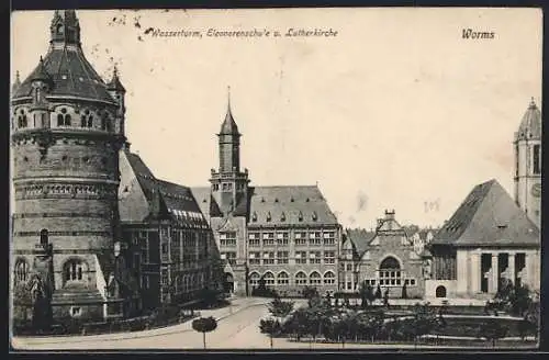 AK Worms, Wasserturm, Eleonorenschule und Lutherkirche