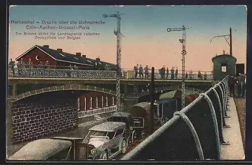 AK Herbesthal, Brücke über die Bahnstrecke Köln-Aachen-Brüssel-Paris