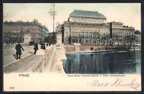 AK Prag / Praha, Neue Kaiser Franzens-Brücke und böhm. Nationaltheater