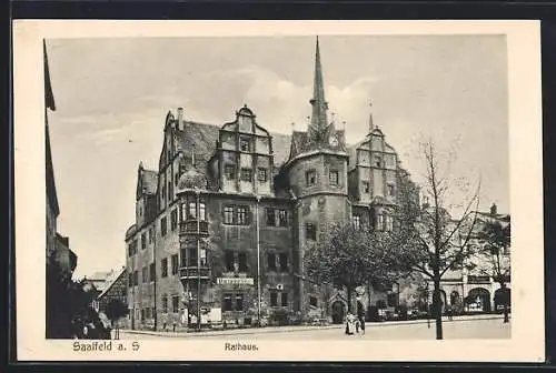 AK Saalfeld a. S., Rathaus mit Gasthaus Ratskeller