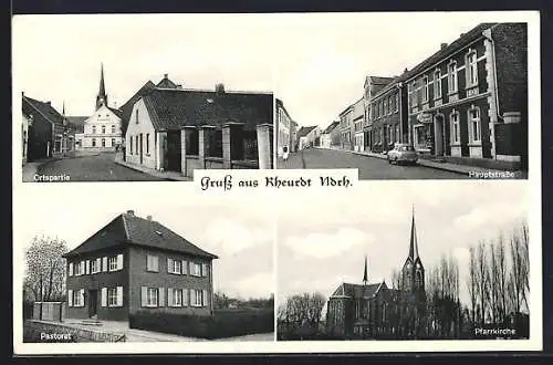 AK Rheurdt /Ndrh., Hauptstrasse mit Geschäft, Pfarrkirche, Pastorat