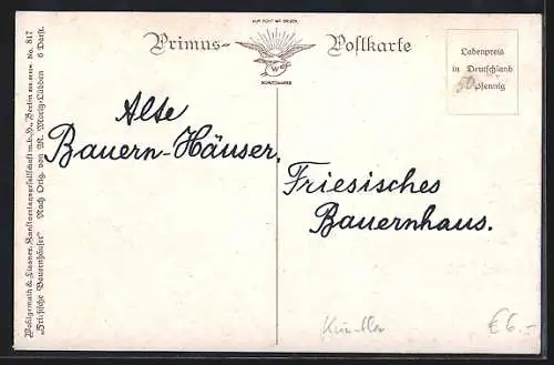 Künstler-AK Wohlgemuth & Lissner, Primus-Postkarte No. 817: Friesische Bauernhäuser