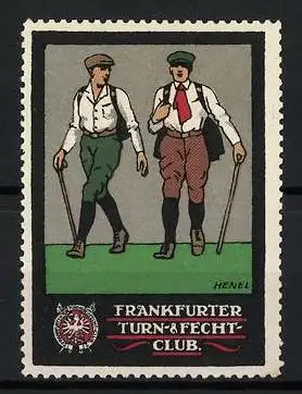 Künstler-Reklamemarke Henel, Frankfurt, Frankfurter Turn- &amp Fecht-Club, Wanderer mit Stöcken