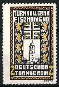 Reklamemarke Fischamend, Turnhallenbau Deutscher Turnverein, Turm und Wappen