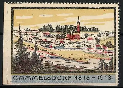 Reklamemarke Gammelsdorf, 1313-1913, Dorfsilhouette mit Kirche