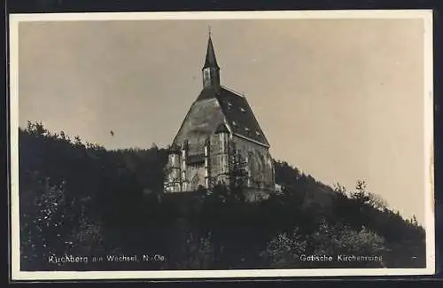 AK Kirchberg am Wechsel, Gotische Kirchenruine