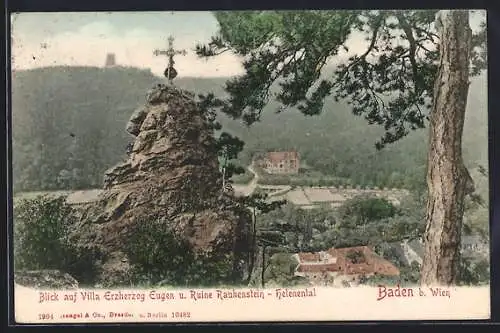 AK Baden b. Wien, Villa Erzherzog Eugen und Ruine Rauhenstein im Helenental