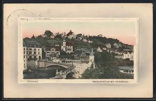 AK Tübingen, Neckarbrücke mit Osterberg