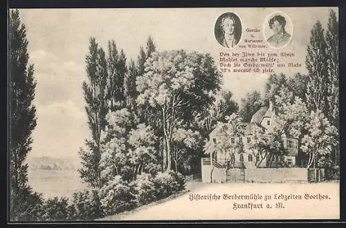 AK Frankfurt-Sachsenhausen, Historische Gerbermühle zu Lebzeiten Goethes, Portrait Goethe & Marianne v. Willemer